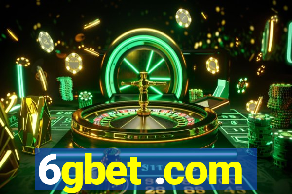 6gbet .com